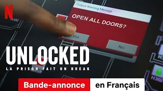 Unlocked  La prison fait un break Saison 1  BandeAnnonce en Français  Netflix [upl. by Ahsad]