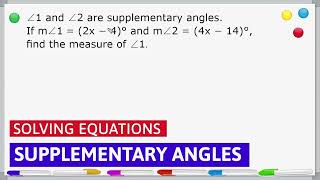 Solving Equations And Supplementary Angles [upl. by Notla]