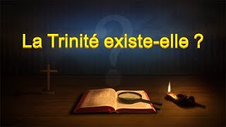 Parole de Dieu « La Trinité existe elle？» [upl. by Marucci]