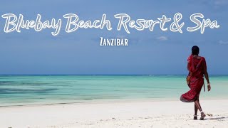 Bluebay Beach Resort amp Spa Zanzibar [upl. by Wilmette563]