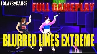 JUST DANCE 2014BLURRED LINES EXTREME FULL GAMEPLAY [upl. by Em]