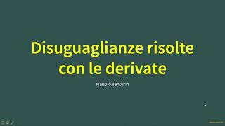 1820c Disequazioni risolte con le derivate [upl. by Iznik]