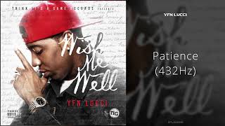 YFN Lucci  Patience 432Hz [upl. by Blinny]