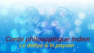 Conte philosophique indien  le daïtya amp le paysan [upl. by Ailima492]