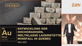 Osisko Mining Entwicklung der hochgradigen WeltklasseLagerstätte Windfall in Quebec [upl. by Eiralih]