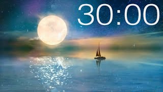 Relax Yourself 30 Minute Timer With Calm Music [upl. by Medor]