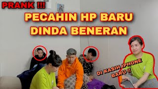 PRANK  PECAHIN HP BARU DINDA BENERAN   NO CLIKBAIT [upl. by Anoif]