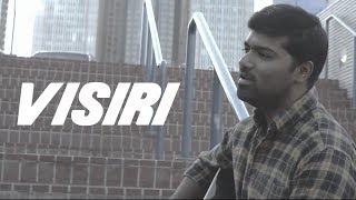 Visiri  Cover by Venkat   Enai Noki Paayum Thota  Dhanush  Gautham Menon [upl. by Hares125]