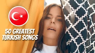 50 Greatest Turkish Pop Songs 🇹🇷  En Iyi Türkçe Şarkılar [upl. by Butcher]