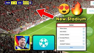 How To Change amp Select New Stadiums in eFootball 2025 Mobile  🤩🔥 5 New Stadiums in Mobile Version [upl. by Netsew]