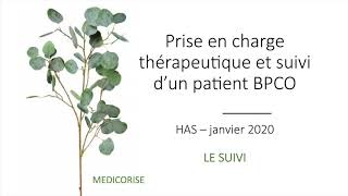 BPCO  5 Suivi global du patient HAS 2020 [upl. by Ahseinad74]