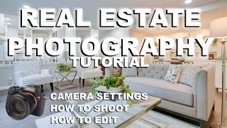 REAL ESTATE PHOTOGRAPHY TUTORIAL [upl. by Nollat927]