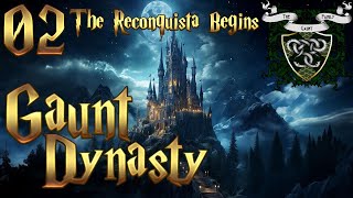 Crusader Kings 2 Wizarding World  Gaunt Dynasty 2  The Reconquista Begins [upl. by Janicki788]