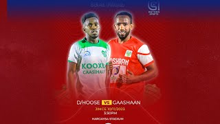 TOOSLIVE Gaashaan vs Dawlada Hoose  Semi Final  XKC CUP [upl. by Pembrook]