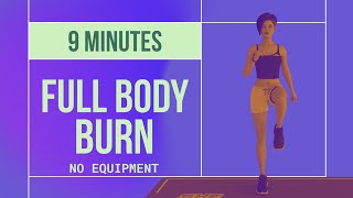 9MINUTE FULL BODY BURN  NO EQUIPMENT  HOME WORKOUT  SHE SWEATS WORKOUT [upl. by Thomasa878]