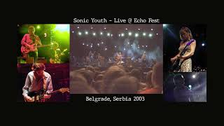 Sonic Youth  Live  Echo Fest  Belgrade Serbia 2003 [upl. by Lean518]