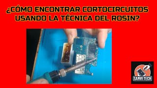 COMO ENCONTRAR CORTOCIRCUITOS EN CELULARES USANDO LA TECNICA DEL ROSIN [upl. by Rachele]