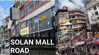 Solan Mall Road  Solan Market Tour  omaanshzone9070 [upl. by Akeemaj]