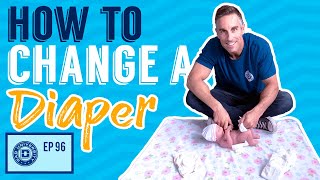 How to Change a Diaper  Expert Tips on Changing a Baby  Dad University [upl. by Furtek123]