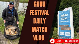 WhiteAcres Holiday Complex  Guru Festival Daily Vlog  MatchFishing UK [upl. by Weide]