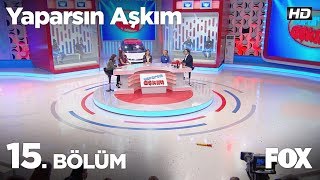 Yaparsın Aşkım 15 Bölüm [upl. by Sairu939]