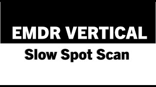 EMDR Vertical  SelfSoothing Slow Spot Scan  Alpha 10 Hz Bilateral Pulse Audio [upl. by Gabrila491]