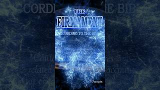 The Firmament According to the Bible [upl. by Rramo252]