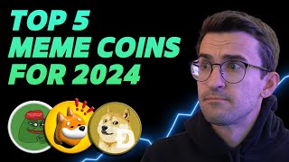 TOP 5 MEME COINS FOR 2024 [upl. by Leynwad]