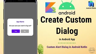 Android custom alert dialog  Custom dialog android studio kotlin  Android Studio Tutorial  Kotlin [upl. by Naneek]