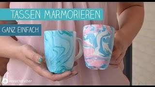 DIY Marmorieren  Marmoreffekt auf Tassen [upl. by Vena731]