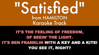 quotSatisfiedquot from Hamilton  Karaoke Track with Lyrics on Screen [upl. by Euginom]