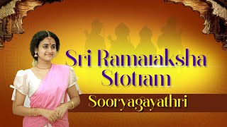 Sri Ramaraksha Stotram I Sooryagayathri [upl. by Ambert440]