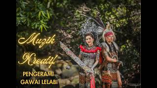 Taboh Iban Kreatif  Pengerami Gawai Lelabi [upl. by Lau]