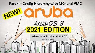 ArubaOS 89 Series – Part 4 – Configuration hierarchy [upl. by Aigroeg700]