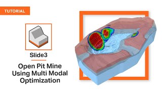 Slide3 Tutorial  Open Pit Mine Using MultiModal Optimization [upl. by Aihsetan]