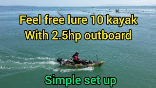 feel free lure 10 kayak with 25hp outboardhttpsyoutubeKaa3ReBckQsiEKu2viLrsY0ryYy1 [upl. by Ardnikal753]