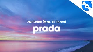 24kGoldn  Prada Clean  Lyrics feat Lil Tecca [upl. by Radborne]