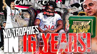 NO TROPHIES IN 16 YEARS FOR SPURS🤬 WE ARE NOW THE RICHEST CLUB IN LDN EXPRESSIONS FUMING 😡 [upl. by Erinna]