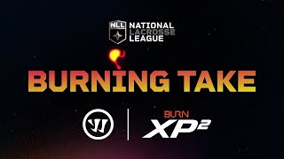 NLL Burning Take  EP 21  Presented by Warrior Lacrosse [upl. by Nwahc]