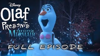 The Little Mermaid  Olaf Presents  FULL EPISODE 1 [upl. by Jillayne119]