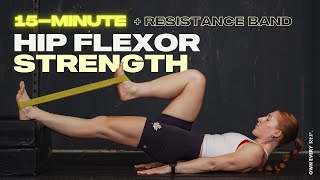 15 Min STRENGTHEN Your Hip Flexors w BANDs  x Core Exercises [upl. by Arluene]