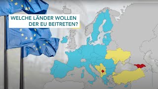 Aktuelle EUBeitrittskandidaten Welche Länder Teil der EU werden wollen [upl. by Sialac602]