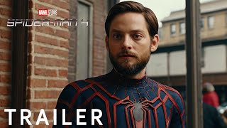 SPIDERMAN 4 Trailer 2024  Tobey Maguire  Marvel Studios amp Sony Pictures [upl. by Sevik]