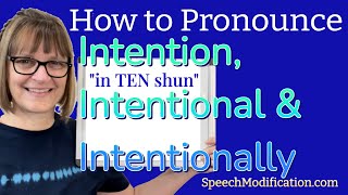 How to Pronounce Intention and Intentional [upl. by Remus]