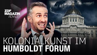 Das Humboldt Forum  Raubkunst in Berlin  ZDF Magazin Royale [upl. by Midge]