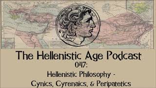 047 Hellenistic Philosophy  Cynics Cyrenaics amp Peripatetics [upl. by Harraf990]