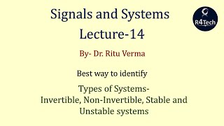 Lecture 14  Invertible NonInvertible Stable and Unstable systems  Signals and Systems  R4Tech [upl. by Casia]