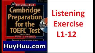 05 Cambridge Preparation For The Toefl Test 4th Edition Listening Exercise L1 12 [upl. by Ludlew]