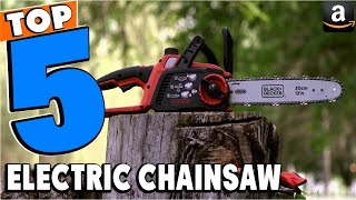 Top 5 Best Electric Chainsaw Review In 2024 [upl. by Schecter485]