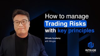 Ep 2  Key Principles to Effectively Manage Trading Risks  Series Intro to Risk Management [upl. by Nna]